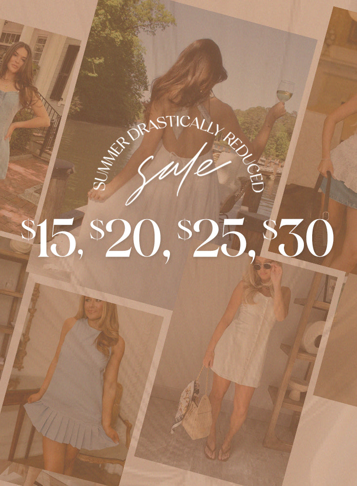 summer drastically reduced sale $15-$30